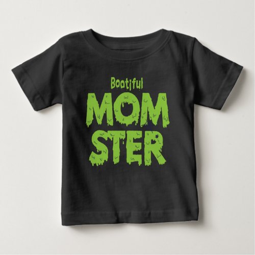 Bootiful Momster Mom Funny Halloween Puns Baby  T_ Baby T_Shirt