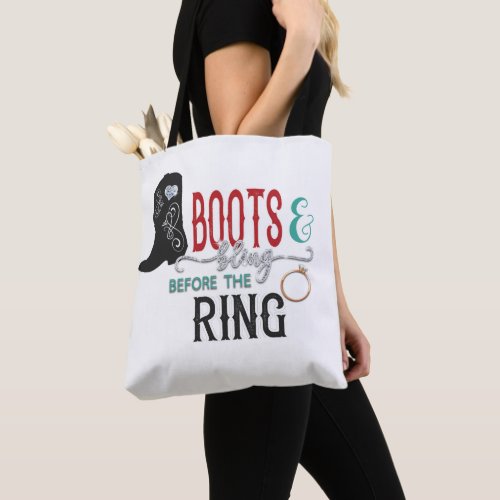 Boots and Bling Before the Ring _ Tote Bag
