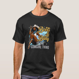 Boots and Bling its a Cowgirl Thing Black Cowgirl T-Shirt
