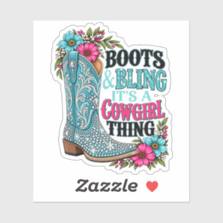 Boots and Bling It's a Cowgirl Thing Sticker