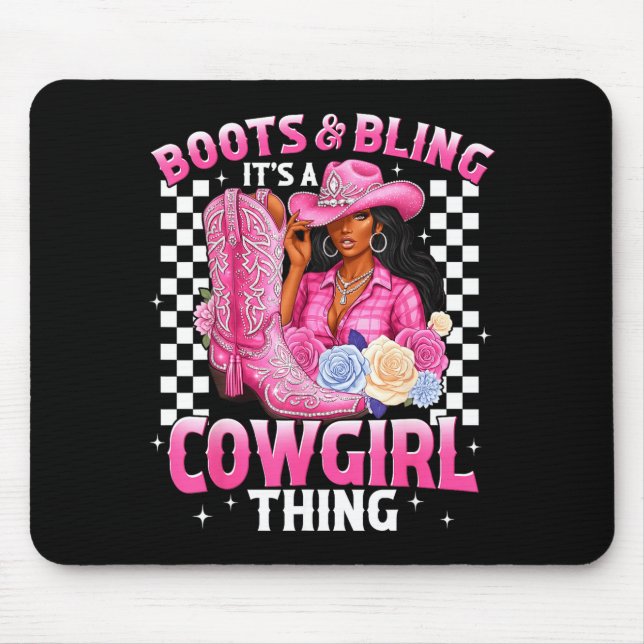 Boots And Bling It's Cowgirl Thing Black History G Mouse Pad (Front)