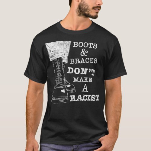 Boots and Braces   AntiRacism Street Punks  Skinhe T_Shirt