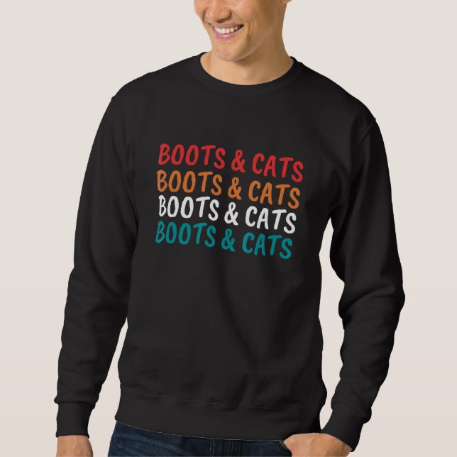 Boots And Cats House And Techno Dj 2 Sweatshirt (Front)