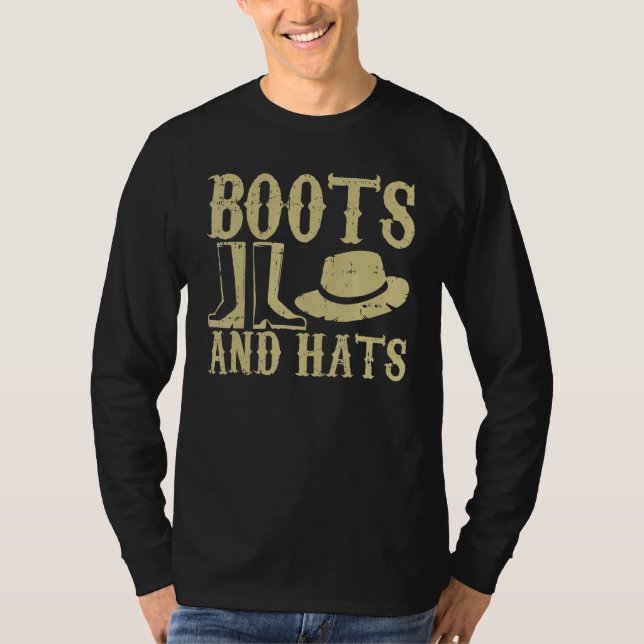 Boots And Hats Farming Agriculture Farmer Life Far T-Shirt (Front)