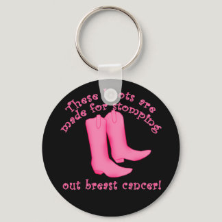 Boots Are Made for Stomping out Breast Cancer Keychain
