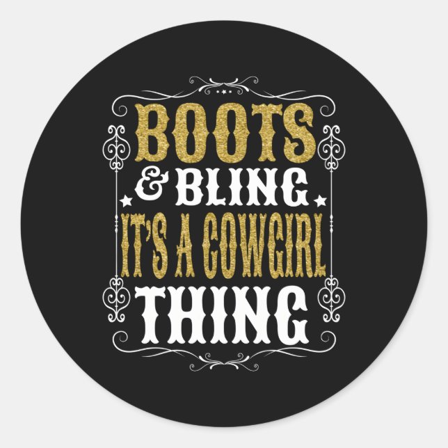 Boots Bling It'S A Cow Thing Western Country Cow Classic Round Sticker (Front)