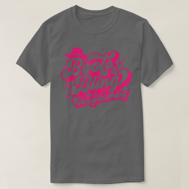 Boots & Bling Its A Cowgirl Thing, Cute Country Gi T-Shirt (Design Front)
