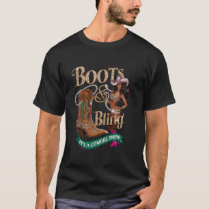 Boots & Bling its a Cowgirl Thing Melanin Rodeo Co T-Shirt