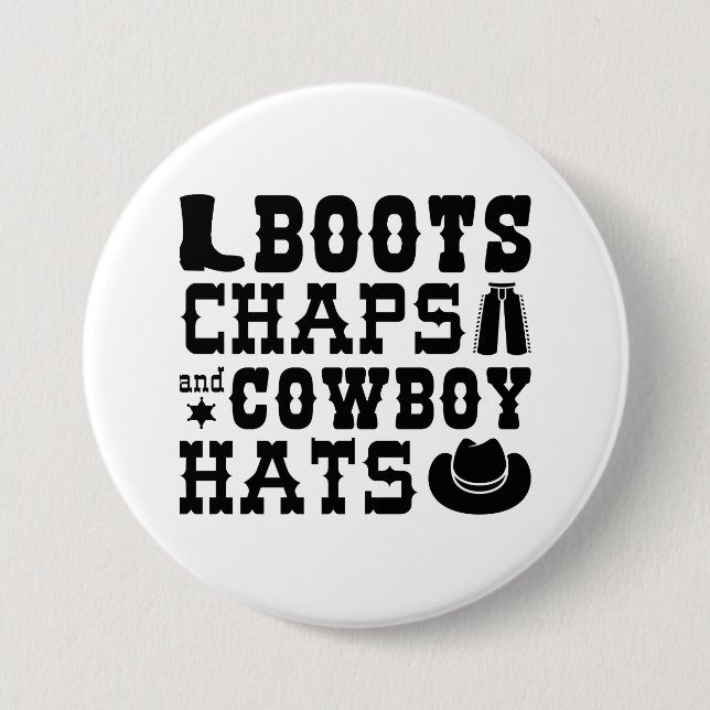 Boots Chaps And Cowboy Hats Button (Front)