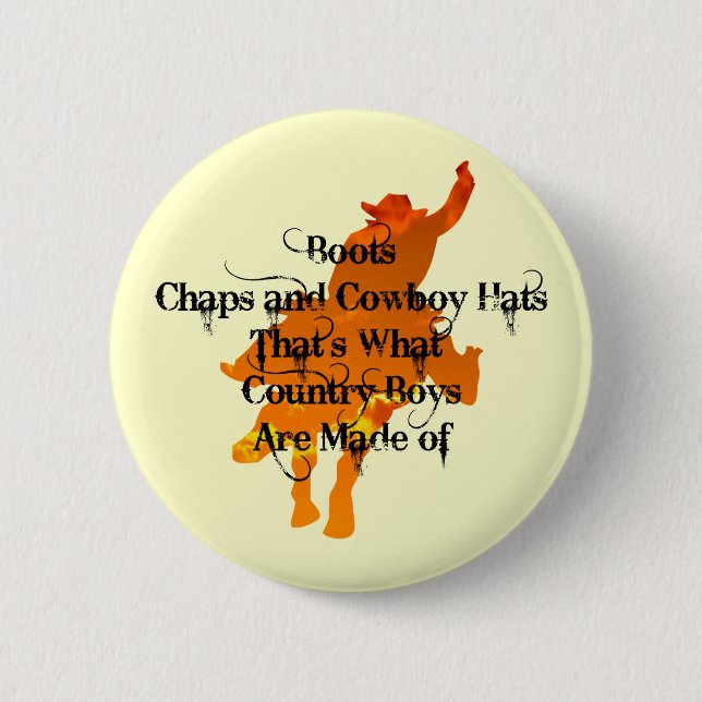 Boots, Chaps, and Cowboy Hats...Button Pinback Button (Front)