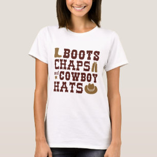 Boots Chaps And Cowboy Hats T-Shirt