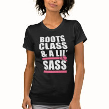Boots Class and A Little Sass