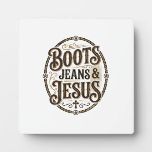 Boots Jeans & Jesus Vintage Western Faith Plaque