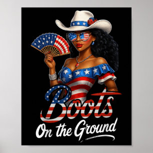 Boots On The Ground 4th Of July Western Flag Cowgi Poster