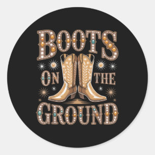 Boots On The Ground Black Cowgirl Western Where Th Classic Round Sticker