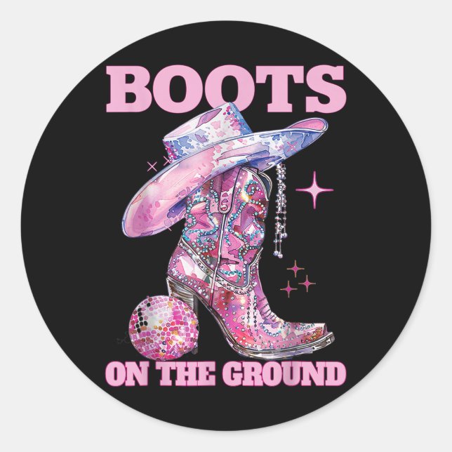 Boots On The Ground Boot Cowboy Western Cowgirl Li Classic Round Sticker (Front)