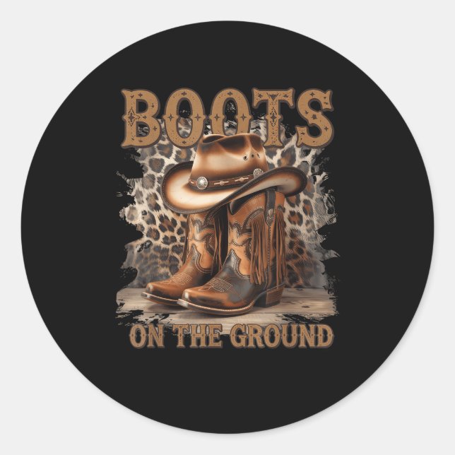 Boots On The Ground  Classic Round Sticker (Front)