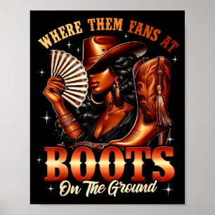 Boots On The Ground Cowgirl Black Women Africa Bla Poster
