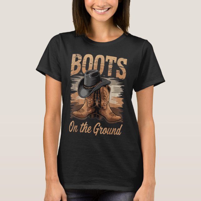 Boots On The Ground Cowgirl Line Dance Women Men K T-Shirt (Front)