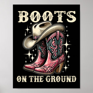 Boots On The Ground, Cowgirl Linedance, Boot Cowbo Poster