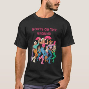 Boots On The Ground Funny Cowgirl Boots Bling Wome T-Shirt