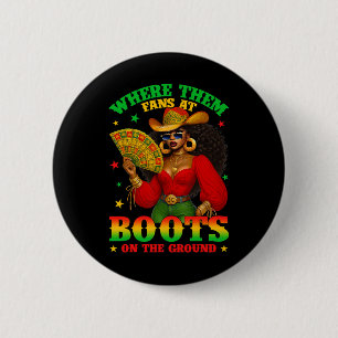 Boots On The Ground Juneteenth Cowgirl Where Them Button