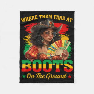 Boots On The Ground Juneteenth Cowgirl Where Them  Fleece Blanket