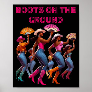 Boots On The Ground Line Dancing Queens Black Grou Poster