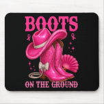 Boots On The Ground Pink Cowgirl Breast Cancer Wes Mouse Pad