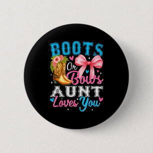 Boots Or Bows Aunt Loves You Gender Reveal Family Button