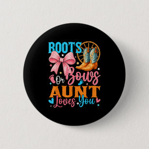 Boots Or Bows Aunt Loves You Gender Reveal Family Button