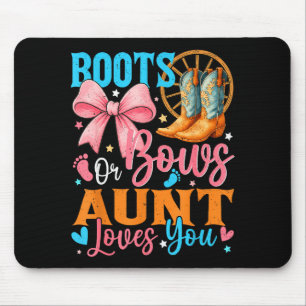 Boots Or Bows Aunt Loves You Gender Reveal Family Mouse Pad