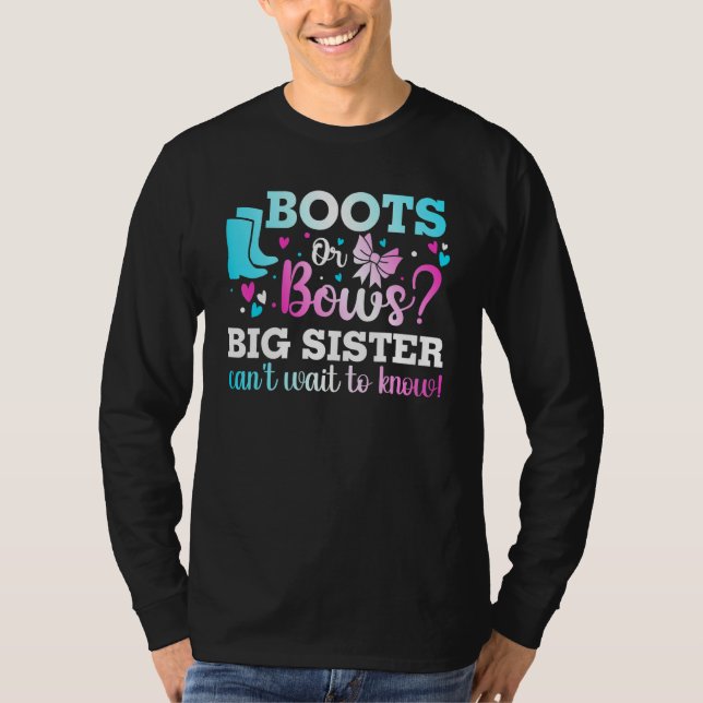 Boots Or Bows Big Sister Gender Reveal Baby Shower T-Shirt (Front)