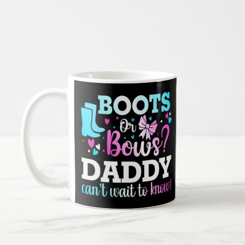 Boots Or Bows Daddy Gender Reveal Baby Shower Anno Coffee Mug