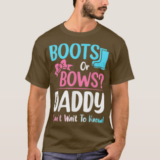 Boots or Bows Daddy Gender Reveal Pregnancy Announ T-Shirt
