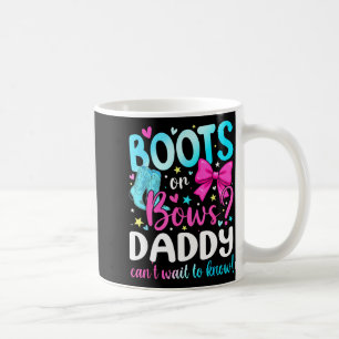 Boots Or Bows Daddy Loves You Gender Reveal Party  Coffee Mug