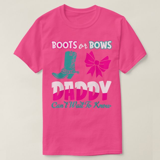 Boots or Bows Daddy Pregnancy Gender Reveal  T-Shirt (Design Front)