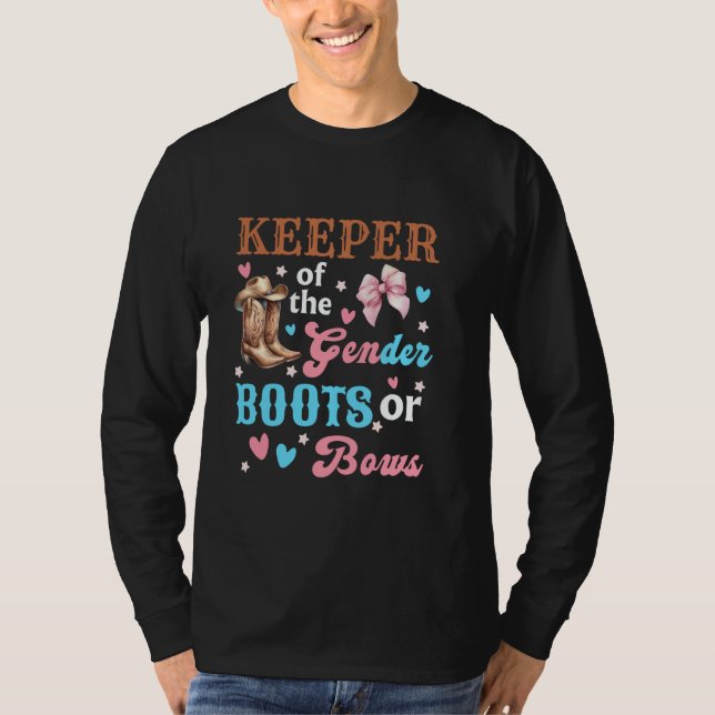 Boots or Bows Gender Keeper Of The Gender Reveal O T-Shirt (Front)