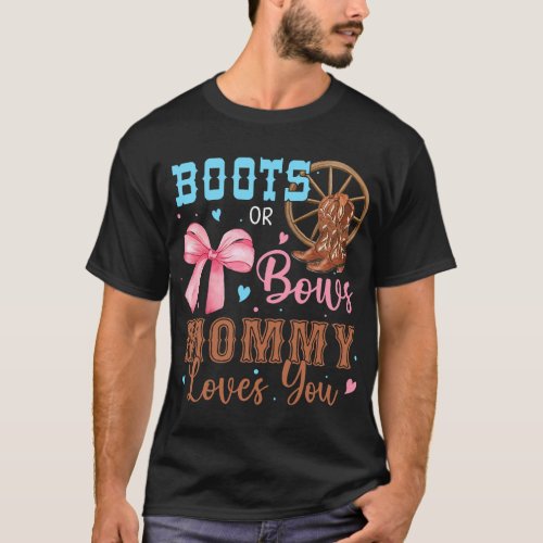 Boots or Bows Gender Reveal Decorations Mommy Love T_Shirt