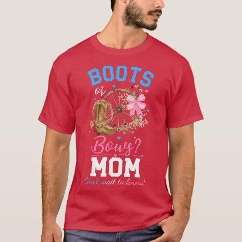 Boots or Bows Gender Reveal Party Announcement Mom T_Shirt