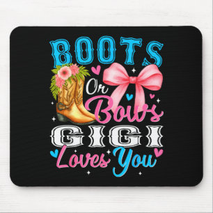 Boots Or Bows Gigi Loves You Gender Reveal Family Mouse Pad