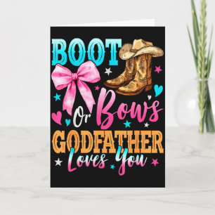 Boots Or Bows Godfather Loves You Gender Reveal Fa Card