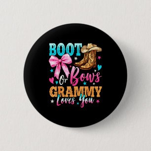 Boots Or Bows Grammy Loves You Gender Reveal Famil Button