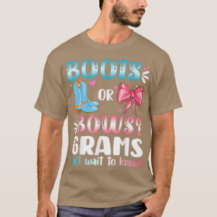 Boots Or Bows Grams Gender Reveal Baby Shower Preg T-Shirt