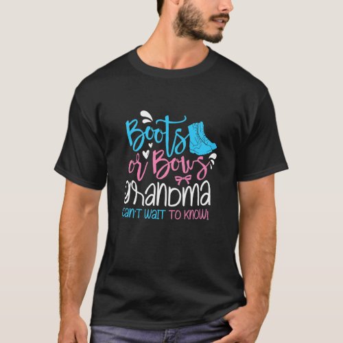 Boots Or Bows Grandma Cant Wait To Know Baby Anno T_Shirt