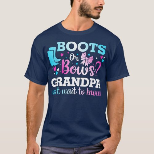 Boots or Bows Grandpa Gender Reveal Baby Shower An T_Shirt
