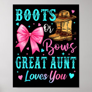 Boots Or Bows Great Aunt Loves You Gender Reveal F Poster