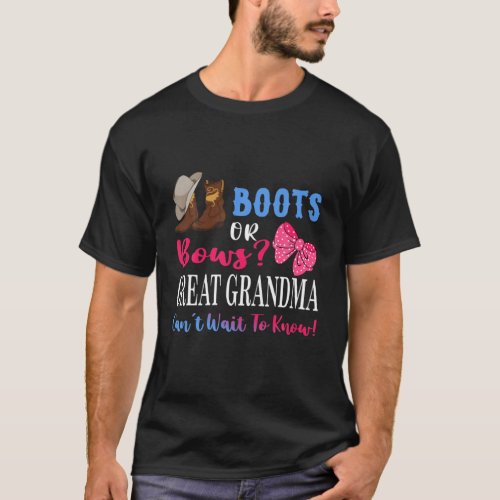 Boots Or Bows Great Grandma Gender Reveal Baby Par T_Shirt