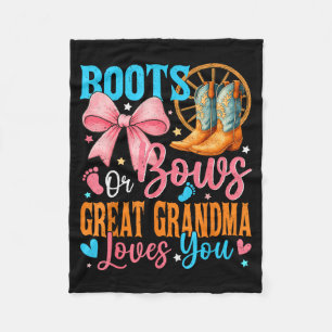 Boots Or Bows Great Grandma Loves You Gender Revea Fleece Blanket