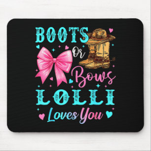 Boots Or Bows Lolli Loves You Gender Reveal Family Mouse Pad
